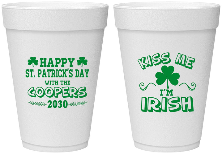 Personalized St Patricks Day 16 oz Foam Cups - Kiss Me I Am Irish | 200004