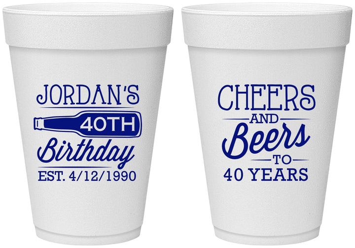 Personalized Birthday 16 oz Foam Cups - Cheers Beers To 40 Years | 20002
