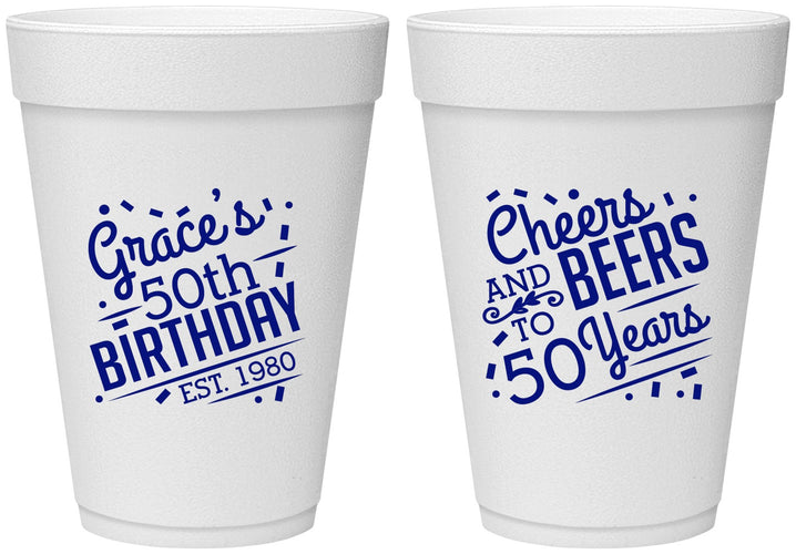 Personalized Birthday 16 oz Foam Cups - Cheers Beers To 50 Years | 20003