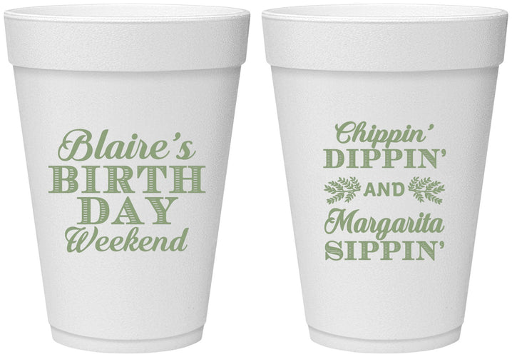 Personalized Birthday 16 oz Foam Cups - Chippin Dippin Sippin | 20008