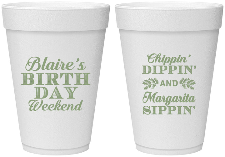 Personalized Birthday 16 oz Foam Cups - Chippin Dippin Sippin | 20008