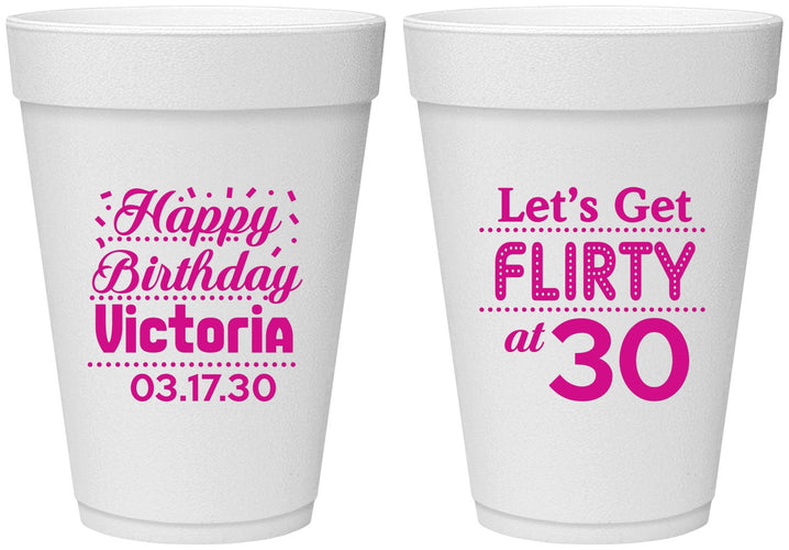 Personalized Birthday 16 oz Foam Cups - Flirty At 30 | 20015