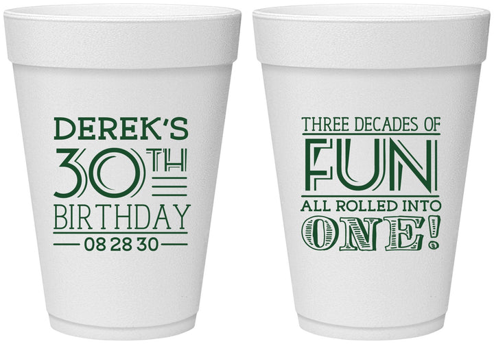 Personalized Birthday 16 oz Foam Cups - 30th Three Decades Of Fun | 20020
