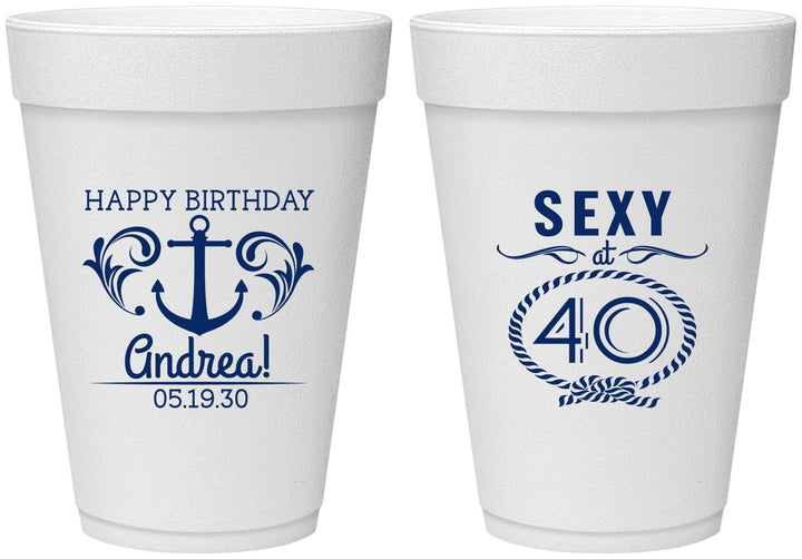 Personalized Birthday 16 oz Foam Cups - Sexy At 40 | 20027
