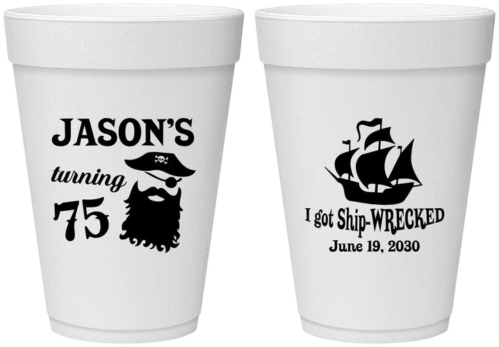 Personalized Birthday 16 oz Foam Cups - 75th Shipwrecked | 20029