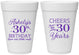 Personalized Birthday 16 oz Foam Cups - Cheers To 30 Years | 20041