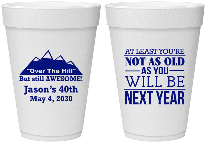 Personalized Birthday 16 oz Foam Cups - 40th Over The Hill | 20121