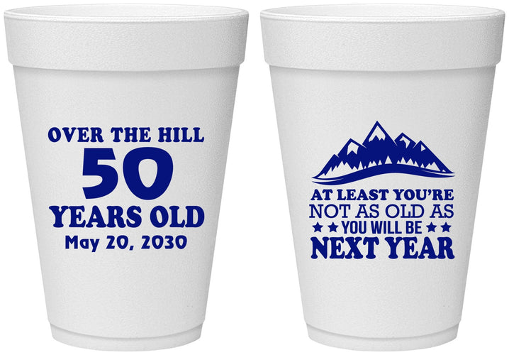 Personalized Birthday 16 oz Foam Cups - 50th Over The Hill | 20124