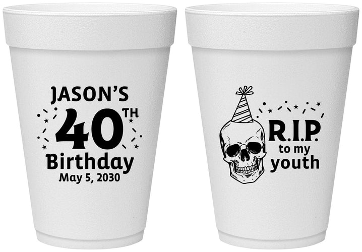 Personalized Birthday 16 oz Foam Cups - 40th Rip Youth | 20141