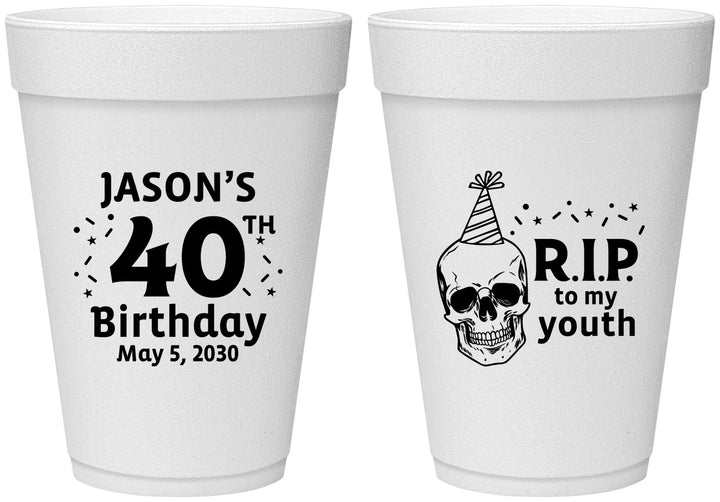 Personalized Birthday 16 oz Foam Cups - 40th Rip Youth | 20141