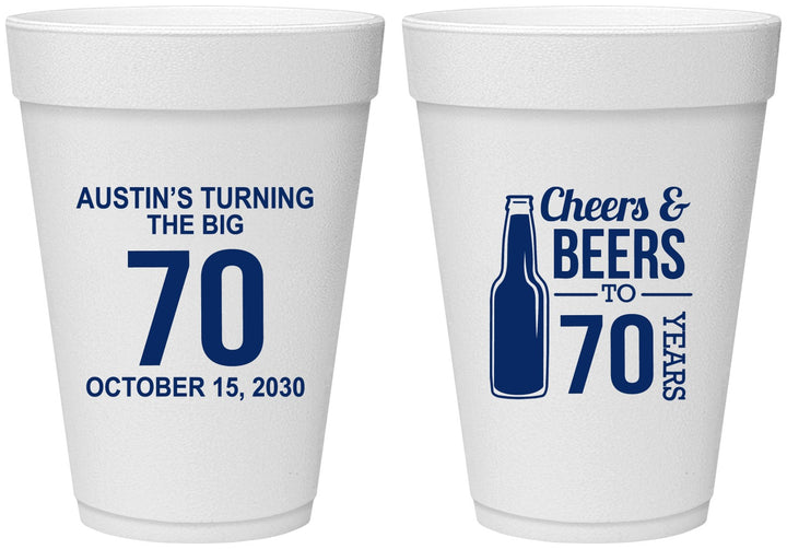 Personalized Birthday 16 oz Foam Cups - Cheers Beers To 70 Years | 20161