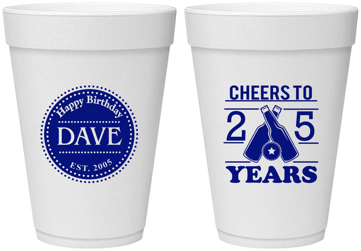 Personalized Birthday 16 oz Foam Cups - Cheers To 25 Years | 20164