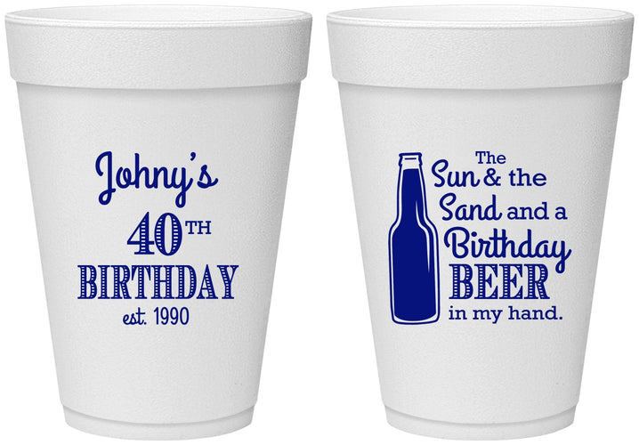 Personalized Birthday 16 oz Foam Cups - 40th Sun Sand Beer | 20204