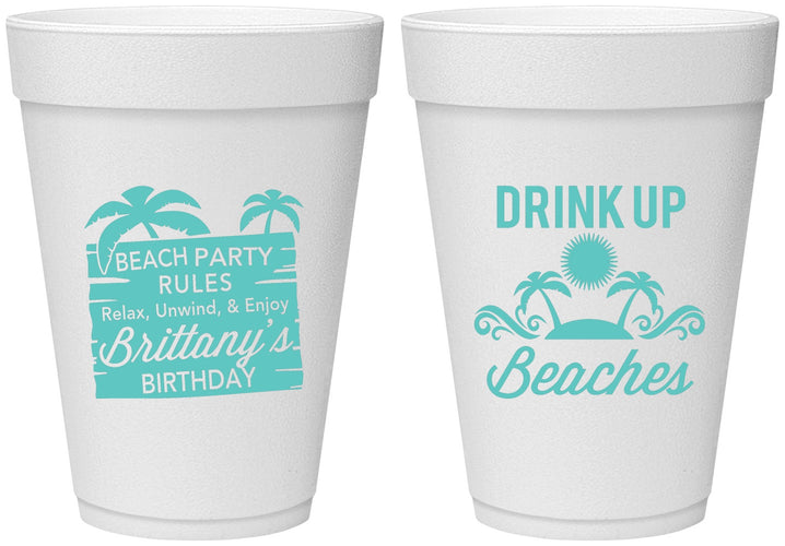 Personalized Birthday 16 oz Foam Cups - Drink Up Beaches | 20206