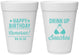 Personalized Birthday 16 oz Foam Cups - Drink Up Beaches | 20208