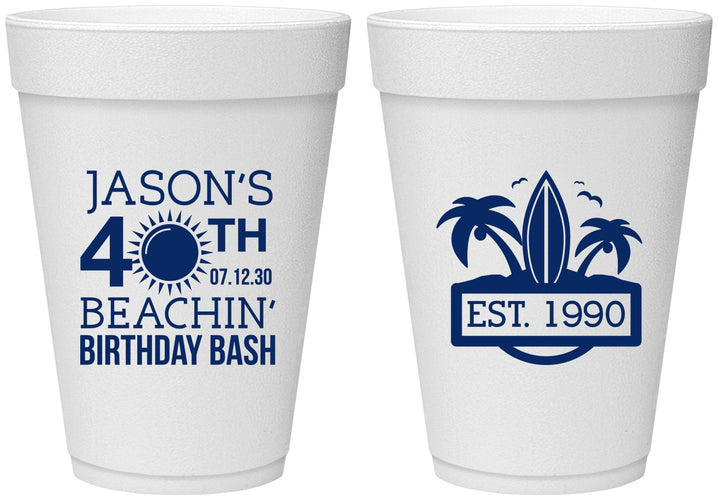 Personalized Birthday 16 oz Foam Cups - 40th Beach | 20212