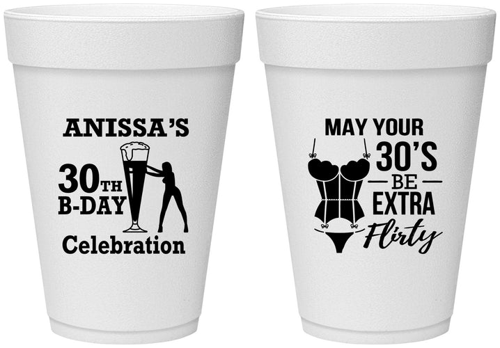 Personalized Birthday 16 oz Foam Cups - 30th Flirty At Thirty | 20236