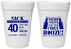 Personalized Birthday 16 oz Foam Cups - 40th | 20249