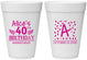 Personalized Birthday 16 oz Foam Cups - 40th | 20258