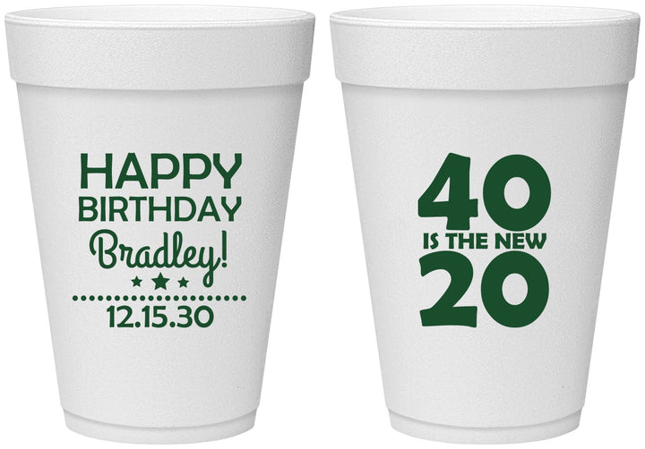 Personalized Birthday 16 oz Foam Cups - 40 Is The New 20 | 20269