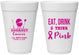 Personalized Awareness 16 oz Foam Cups - Eat Drink Think Pink | 230009
