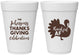 Personalized Thanksgiving 16 oz Foam Cups - Thankful Af | 260002