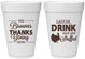 Personalized Thanksgiving 16 oz Foam Cups - Laugh Drink Stuffed | 260007