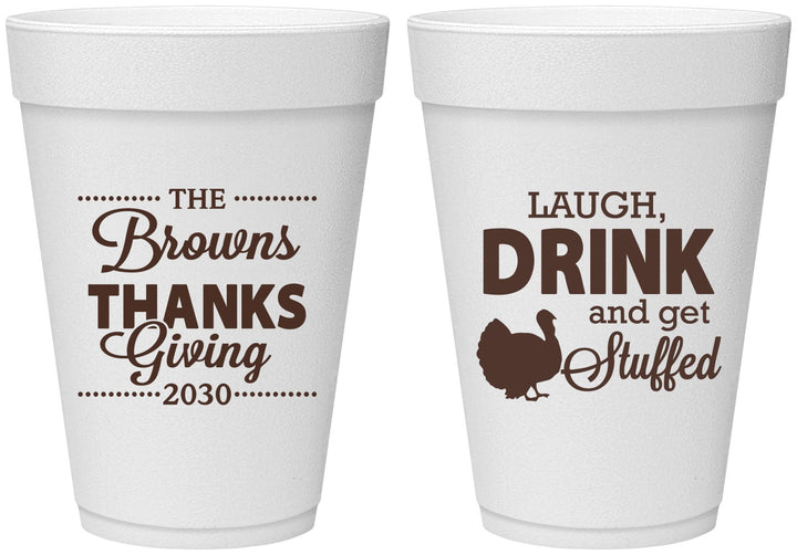Personalized Thanksgiving 16 oz Foam Cups - Laugh Drink Stuffed | 260007