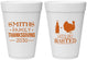 Personalized Thanksgiving 16 oz Foam Cups - Lets Get Basted | 260008