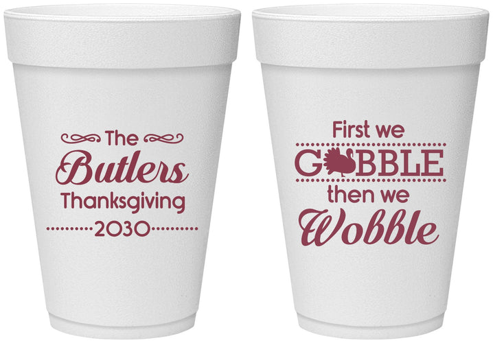 Personalized Thanksgiving 16 oz Foam Cups - Gobble Til You Wobble | 260013