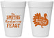 Personalized Thanksgiving 16 oz Foam Cups - Lets Get Stuffed | 260020