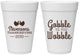 Personalized Thanksgiving 16 oz Foam Cups - Gobble Til You Wobble | 260034