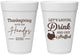 Personalized Thanksgiving 16 oz Foam Cups - Turkey Stuffed | 260038
