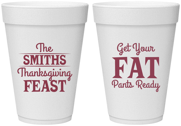 Personalized Thanksgiving 16 oz Foam Cups - Fat Pants Ready | 260045