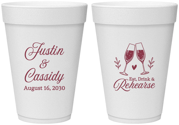 Personalized Rehearsal Dinner 16 oz Foam Cups - Eat Drink Rehearse | 30001