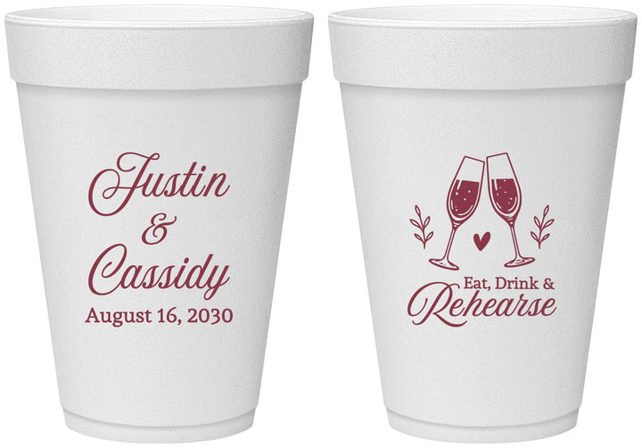 Personalized Rehearsal Dinner 16 oz Foam Cups - Eat Drink Rehearse | 30001