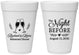 Personalized Rehearsal Dinner 16 oz Foam Cups - The Night Before | 30008