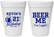 Personalized 21st Birthday 16 oz Foam Cups - Beer Me I Am Legal | 340014