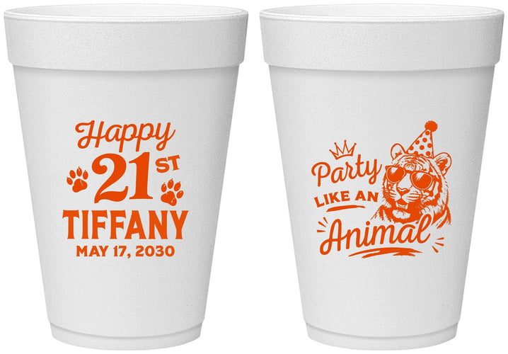 Personalized 21st Birthday 16 oz Foam Cups - Party Like An Animal Tiger | 340020