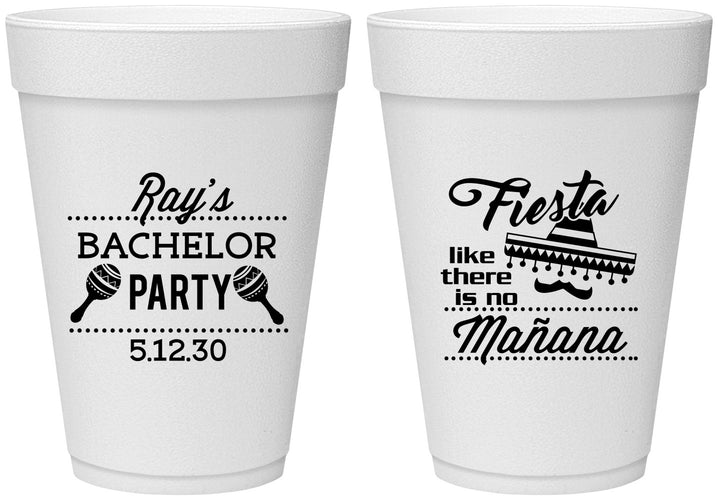 Personalized Bachelor Party 16 oz Foam Cups - Fiesta No Manana | 40002