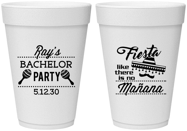 Personalized Bachelor Party 16 oz Foam Cups - Fiesta No Manana | 40002