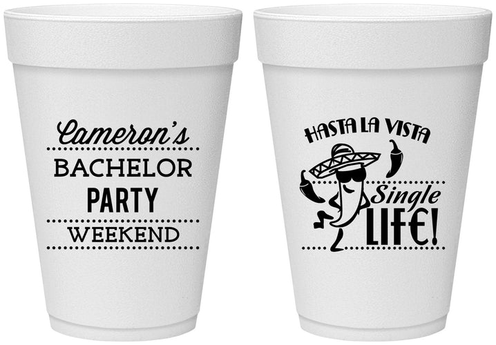 Personalized Bachelor Party 16 oz Foam Cups - Hast La Vista Single Life | 40003