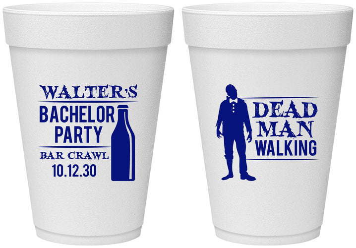 Personalized Bachelor Party 16 oz Foam Cups - Dead Man Walking | 40011