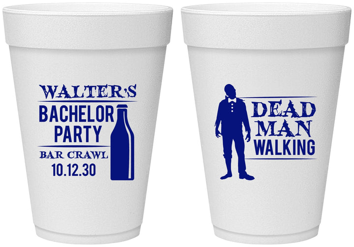 Personalized Bachelor Party 16 oz Foam Cups - Dead Man Walking | 40011