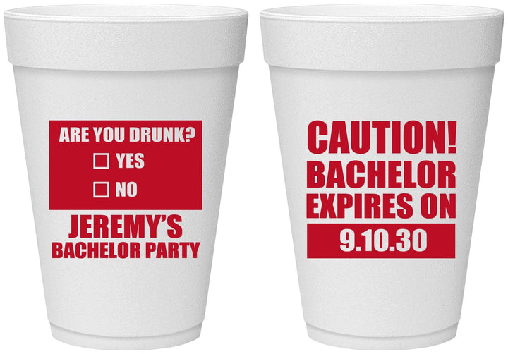 Personalized Bachelor Party 16 oz Foam Cups - Caution Expires On | 40012