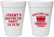 Personalized Bachelor Party 16 oz Foam Cups - Drinking Team | 40020