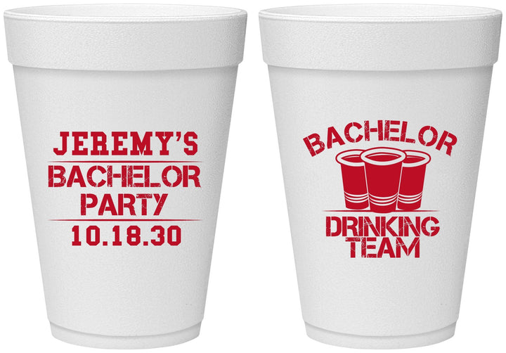 Personalized Bachelor Party 16 oz Foam Cups - Drinking Team | 40020
