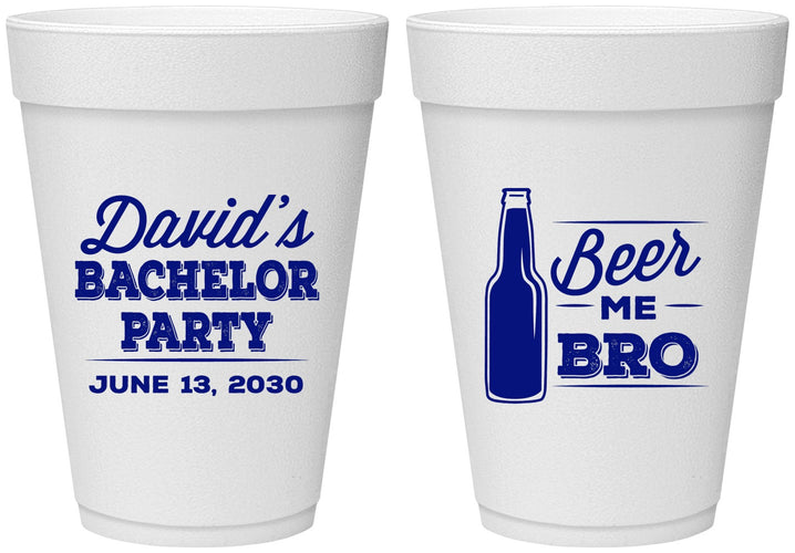 Personalized Bachelor Party 16 oz Foam Cups - Beer Me Bro | 40071