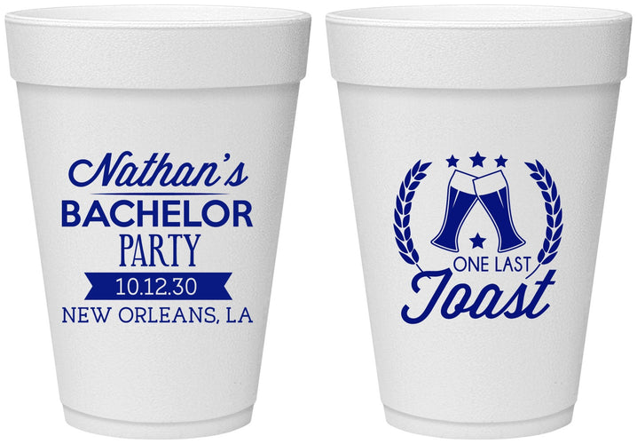 Personalized Bachelor Party 16 oz Foam Cups - One Last Toast | 40095