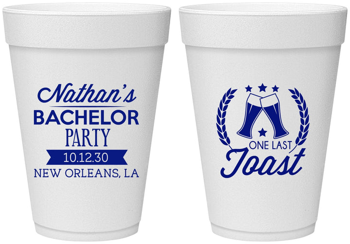 Personalized Bachelor Party 16 oz Foam Cups - One Last Toast | 40095